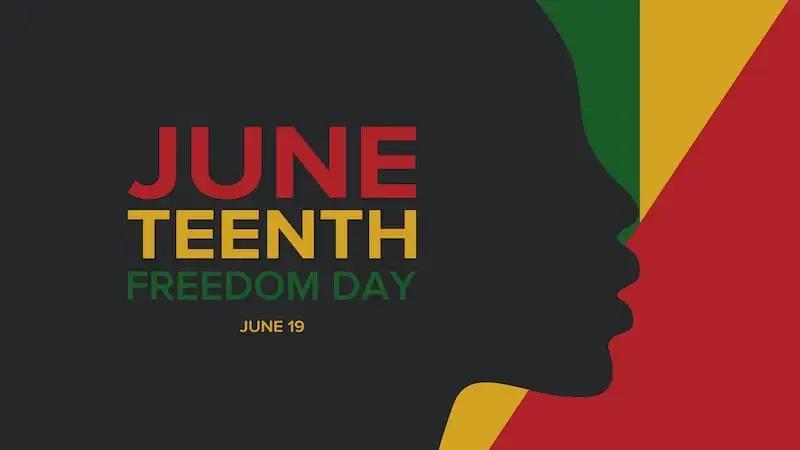Juneteenth: Now a Federal Holiday
